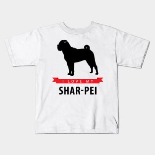 I Love My Shar-Pei Kids T-Shirt